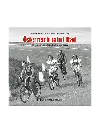 ROTHER | Österreich fährt Rad - 150 Jahre Fahrradgeschichte in Bildern | 